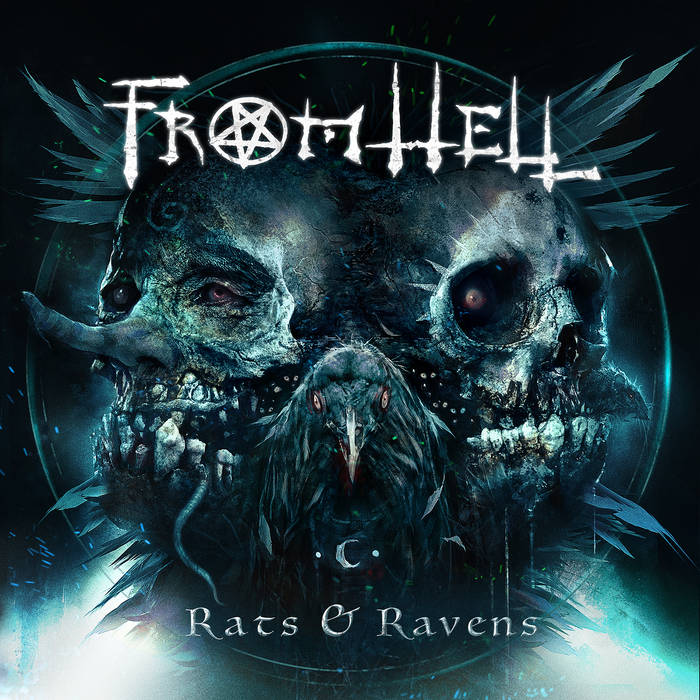 FROM HELL – Rats & Ravens